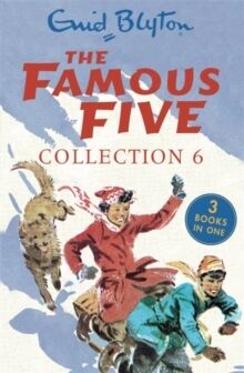 The Famous Five Collection 6 : Books 16-18