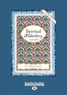 Spiritual Midwifery : Fourth Edition