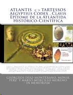 ATLANTIS . TARTESSOS . Aegyptius Codex . Clavis