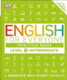 English for Everyone: Level 3: Intermediate, Practice Book