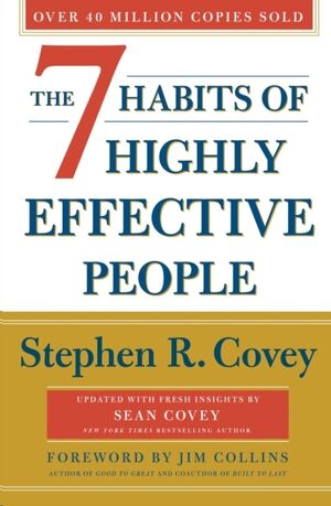 The 7 Habits Of Highly Effective People