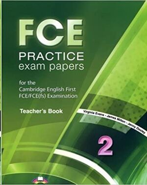 FCE Practice Exam Papers 2 - Teacher's Book