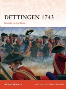 Dettingen 1743: Miracle on the Main