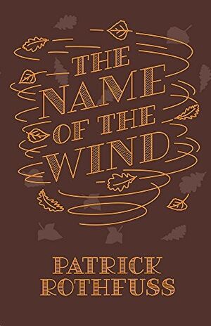The Name of the Wind - 10th Anniversary Hardback Edition