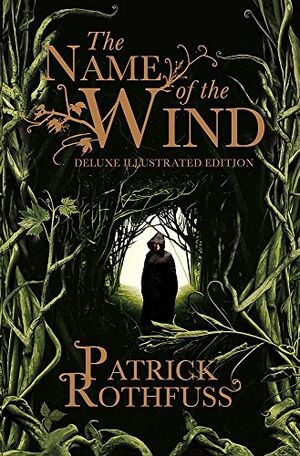 The Name of the Wind - 10th Anniversary Illustrated Edition