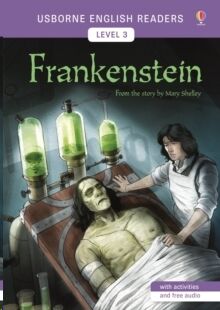 Usborne English Readers Level 3: Frankenstein