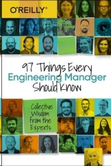 97 Things Every Engineering Manager Should Know