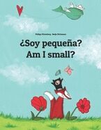 ¿Soy pequeña? / Am I Small?