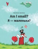 Am I Small? / YA - malen'ka?
