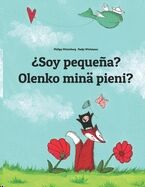 ¿Soy pequeña? Olenko minä pieni?