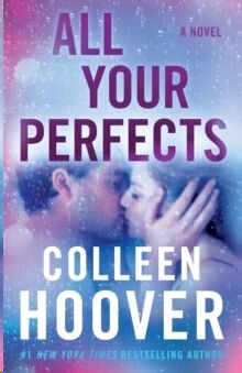 All Your Perfects: A Novel