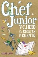 Chef Junior y el libro de las recetas con cuento
