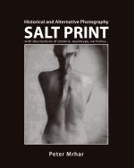 Salt Print: Historical and Alternative Photography