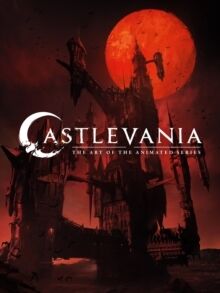 Castlevania: The Art Of The Animated Series