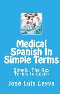 Medical Spanish in Simple Terms