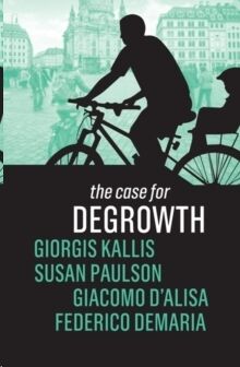The Case for Degrowth