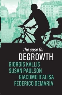 The Case for Degrowth