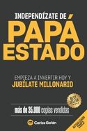 Independízate de Papa Estado