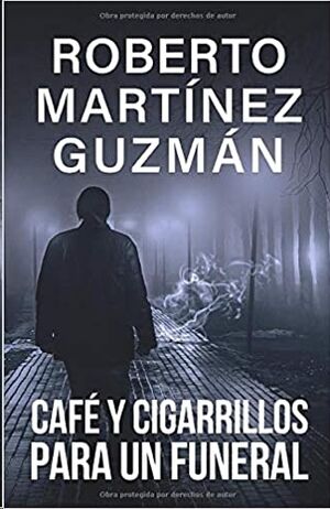 Café y cigarrillos para un funeral