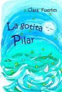 (02) La gotita Pilar: El ciclo del agua