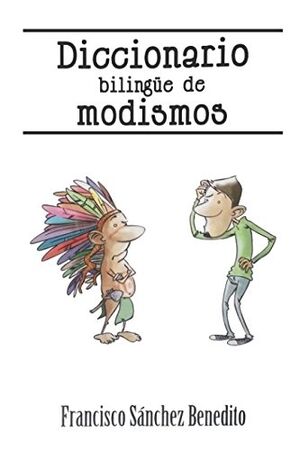 Diccionario Bilingüe de Modismos