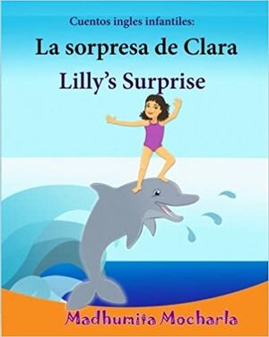 La sorpresa de Clara / Lilly's Surprise