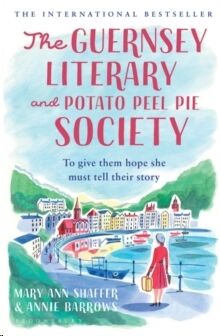 The Guernsey Literary and Potato Peel Pie Society