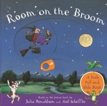 Room on the Broom: A Push, Pull and Slide Book