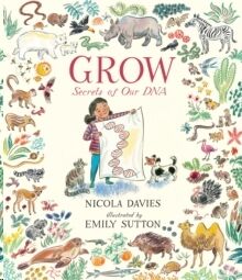 Grow: Secrets of Our DNA