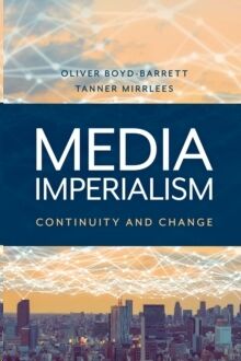 Media Imperialism : Continuity and Change