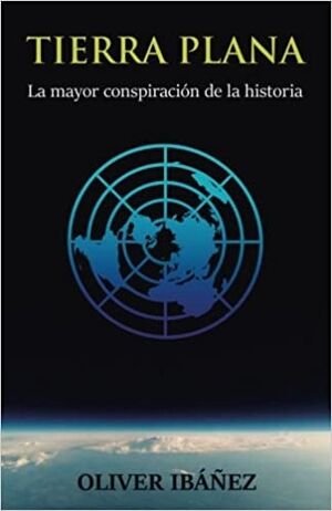 Tierra Plana: La mayor conspiración de la historia