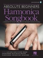 Absolute Beginners Harmonica Songbook: A Companion to the Best-Selling Absolute Beginners Harmonica