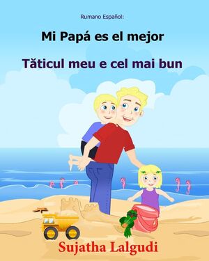 Mi Papa es el mejor - Libro infantil ilustrado español-rumano