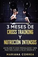 3 Meses de Cross Training y Nutrición Intensos