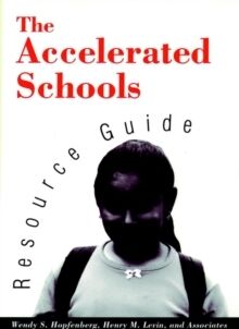 The Accelerated Schools Resource Guide