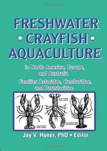 Freshwater Crayfish Aquaculture in North America, Europe, and Australia