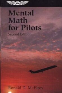 Mental Math for Pilots : A Study Guide