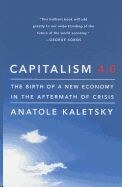 Capitalism 4.0 : The Birth of a New Economy in the Aftermath of Crisis