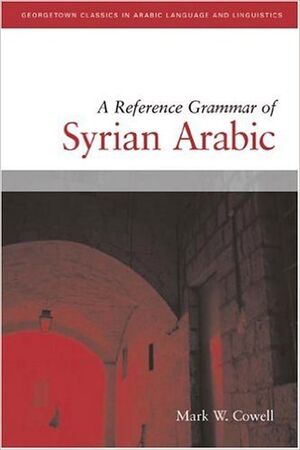 A Reference Grammar of Syrian Arabic+CD-Audio