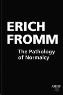 The Pathology of Normalcy