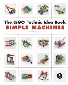 The Lego Technic Idea Book: Simple Machines