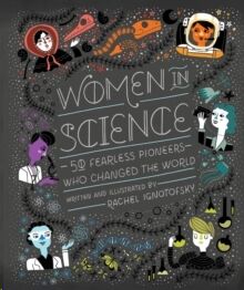 Women In Science : 50 Fearless Pioneers Who Changed the World