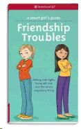 A Smart Girl's Guide: Friendship Troubles: