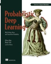 Probabilistic Deep Learning