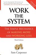 Work the System