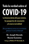 Toda La Verdad Sobre El Covid-19