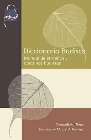 Diccionario Budista: Manual de términos y doctrinas budistas