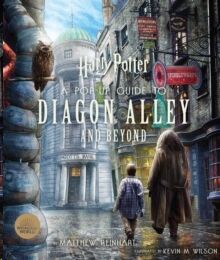 Harry Potter: A Pop-Up Guide to Diagon Alley and Beyond