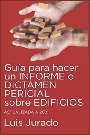 Guía para hacer un informe o dictamen pericial sobre edificios