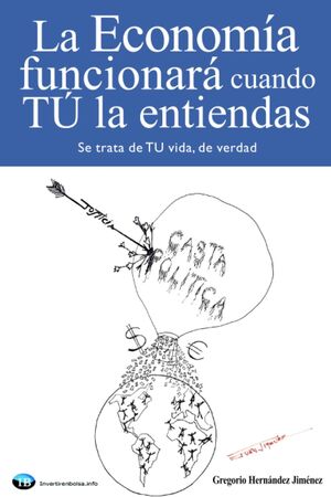 La economia funciona cuando TÚ la entiendes